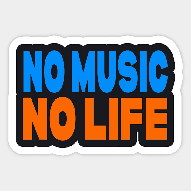 No music no life Sticker by Evergreen Tee